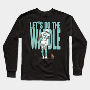 Jaylen Waddle Miami Waddle Dance Long Sleeve T-Shirt